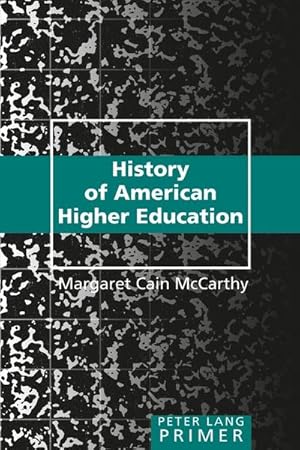 Image du vendeur pour History of American Higher Education mis en vente par AHA-BUCH GmbH
