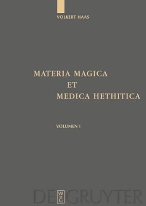 Bild des Verkufers fr Materia Magica et Medica Hethitica : Ein Beitrag zur Heilkunde im Alten Orient zum Verkauf von AHA-BUCH GmbH