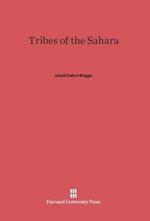 Image du vendeur pour Tribes of the Sahara mis en vente par AHA-BUCH GmbH