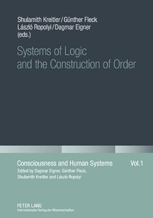 Bild des Verkufers fr Systems of Logic and the Construction of Order zum Verkauf von AHA-BUCH GmbH
