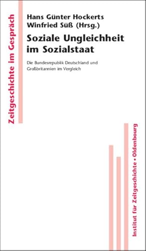 Seller image for Soziale Ungleichheit im Sozialstaat : Die Bundesrepublik Deutschland und Grobritannien im Vergleich for sale by AHA-BUCH GmbH