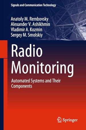 Seller image for Radio Monitoring : Automated Systems and Their Components for sale by AHA-BUCH GmbH