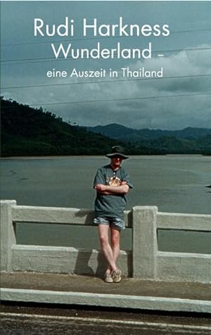 Seller image for Wunderland : eine Auszeit in Thailand for sale by AHA-BUCH GmbH
