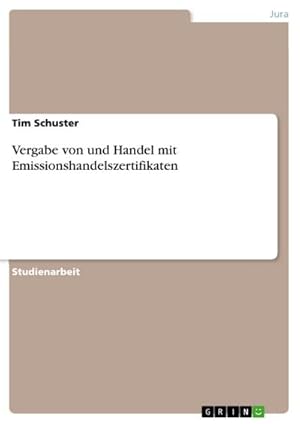 Bild des Verkufers fr Vergabe von und Handel mit Emissionshandelszertifikaten zum Verkauf von AHA-BUCH GmbH