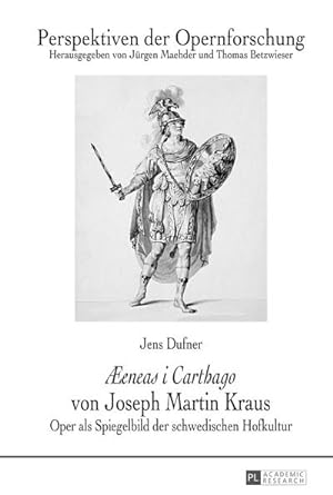 Imagen del vendedor de eneas i Carthago von Joseph Martin Kraus : Oper als Spiegelbild der schwedischen Hofkultur a la venta por AHA-BUCH GmbH