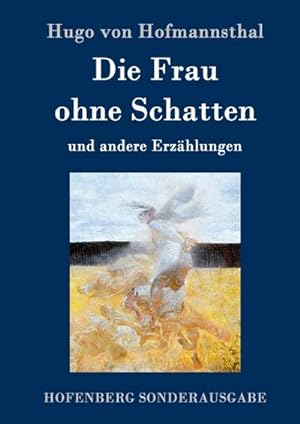 Seller image for Die Frau ohne Schatten : und andere Erzhlungen for sale by AHA-BUCH GmbH