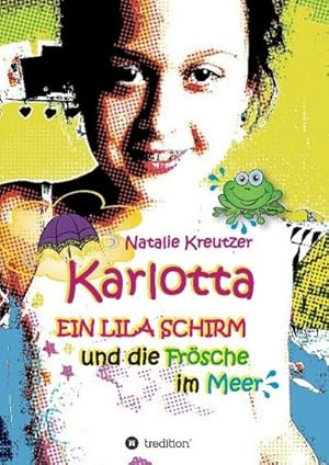 Image du vendeur pour Karlotta : Ein lila Schirm und die Frsche im Meer mis en vente par AHA-BUCH GmbH