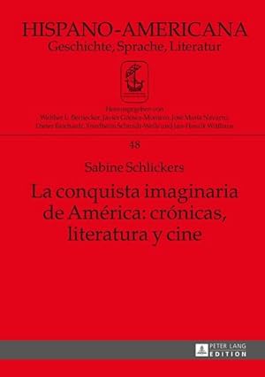 Bild des Verkufers fr La conquista imaginaria de Amrica: crnicas, literatura y cine zum Verkauf von AHA-BUCH GmbH