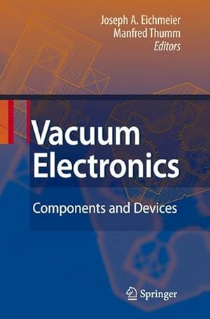 Immagine del venditore per Vacuum Electronics : Components and Devices venduto da AHA-BUCH GmbH