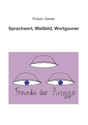 Bild des Verkufers fr Sprachwert, Weltbild, Wortgauner zum Verkauf von AHA-BUCH GmbH