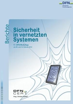 Bild des Verkufers fr Sicherheit in vernetzten Systemen : 17. DFN Workshop zum Verkauf von AHA-BUCH GmbH