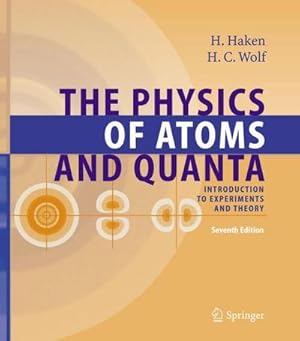 Imagen del vendedor de The Physics of Atoms and Quanta : Introduction to Experiments and Theory a la venta por AHA-BUCH GmbH