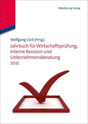 Bild des Verkufers fr Jahrbuch fr Wirtschaftsprfung, Interne Revision und Unternehmensberatung 2012 zum Verkauf von AHA-BUCH GmbH