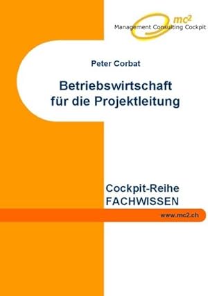 Bild des Verkufers fr Betriebswirtschaft fr die Projektleitung zum Verkauf von AHA-BUCH GmbH