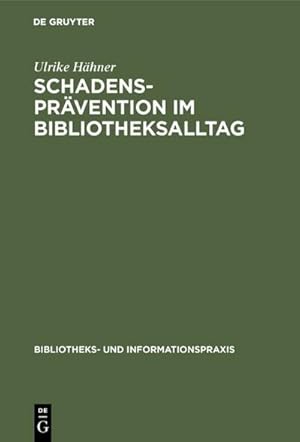 Seller image for Schadensprvention im Bibliotheksalltag for sale by AHA-BUCH GmbH