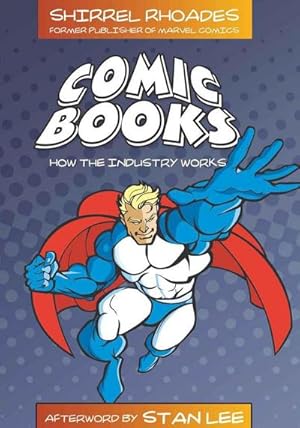 Bild des Verkufers fr Comic Books : How the Industry Works zum Verkauf von AHA-BUCH GmbH