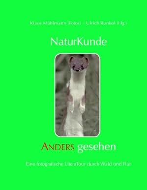 Bild des Verkufers fr Naturkunde - Anders gesehen : Eine fotografische LiteraTour durch Wald und Flur zum Verkauf von AHA-BUCH GmbH