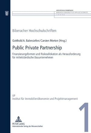 Seller image for Public Private Partnership : Finanzierungsformen und Risikoallokation als Herausforderung fr mittelstndische Bauunternehmen for sale by AHA-BUCH GmbH