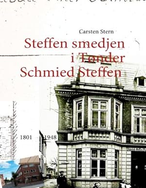 Bild des Verkufers fr Schmied Steffen in Tondern : Steffen smedjen i Tnder zum Verkauf von AHA-BUCH GmbH