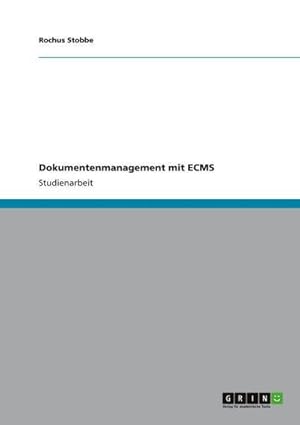 Bild des Verkufers fr Dokumentenmanagement mit ECMS zum Verkauf von AHA-BUCH GmbH