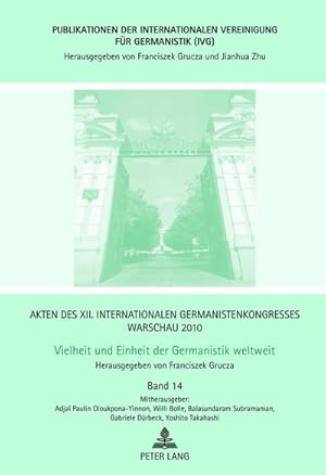 Bild des Verkufers fr Akten des XII. Internationalen Germanistenkongresses Warschau 2010- Vielheit und Einheit der Germanistik weltweit : Koloniale und postkoloniale deutschsprachige Literatur- Die deutschsprachige Kultur und Lateinamerika-Indien im Spiegel der deutschen Dichtung- Klimachaos und Naturkatastrophen in der deutschen Literatur  Desaster und deren Deutung-Stadtvo zum Verkauf von AHA-BUCH GmbH