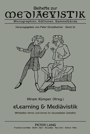 Bild des Verkufers fr eLearning & Medivistik : Mittelalter lehren und lernen im neumedialen Zeitalter zum Verkauf von AHA-BUCH GmbH