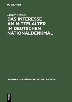 Bild des Verkufers fr Das Interesse am Mittelalter im Deutschen Nationaldenkmal zum Verkauf von AHA-BUCH GmbH