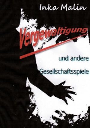 Seller image for Vergewaltigung und andere Gesellschaftsspiele for sale by AHA-BUCH GmbH