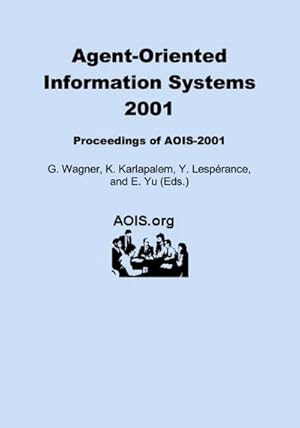 Bild des Verkufers fr Agent-Oriented Information Systems 2001 zum Verkauf von AHA-BUCH GmbH