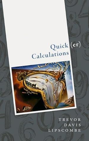 Bild des Verkufers fr Quick(er) Calculations : How to add, subtract, multiply, divide, square, and square root more swiftly zum Verkauf von AHA-BUCH GmbH
