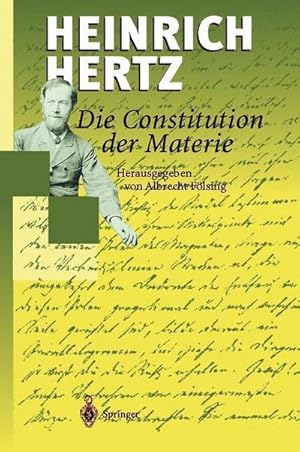 Bild des Verkufers fr Die Constitution der Materie : Eine Vorlesung ber die Grundlagen der Physik aus dem Jahre 1884 zum Verkauf von AHA-BUCH GmbH