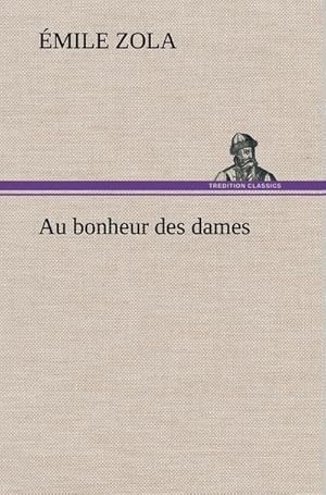 Imagen del vendedor de Au bonheur des dames a la venta por AHA-BUCH GmbH