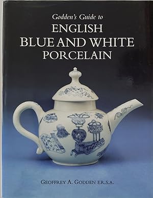 Godden's Guide to English Blue and White Porcelain