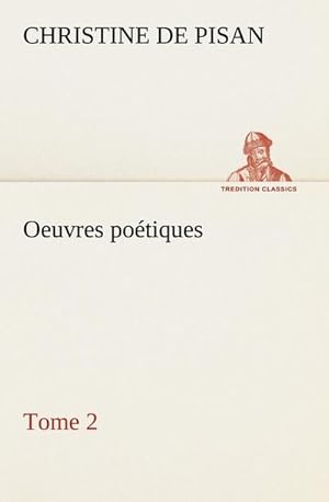 Image du vendeur pour Oeuvres potiques Tome 2 mis en vente par AHA-BUCH GmbH