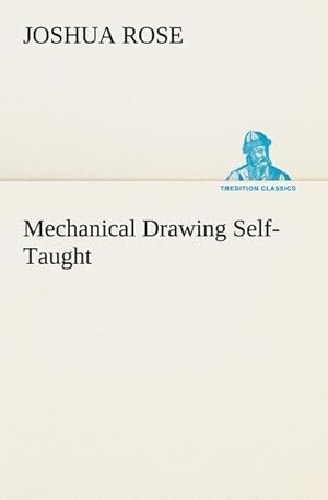 Bild des Verkufers fr Mechanical Drawing Self-Taught zum Verkauf von AHA-BUCH GmbH