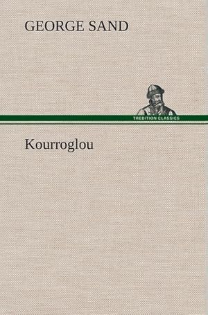 Image du vendeur pour Kourroglou mis en vente par AHA-BUCH GmbH