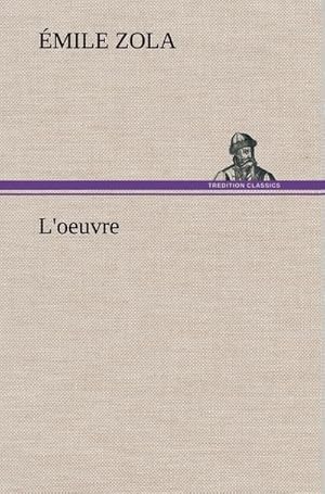 Seller image for L'oeuvre for sale by AHA-BUCH GmbH