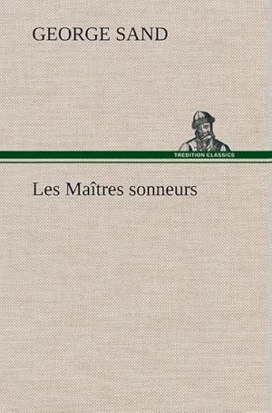 Seller image for Les Matres sonneurs for sale by AHA-BUCH GmbH