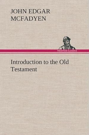Bild des Verkufers fr Introduction to the Old Testament zum Verkauf von AHA-BUCH GmbH