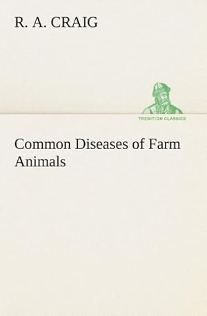 Bild des Verkufers fr Common Diseases of Farm Animals zum Verkauf von AHA-BUCH GmbH