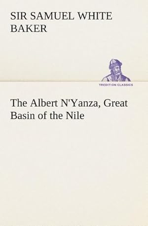 Bild des Verkufers fr The Albert N'Yanza, Great Basin of the Nile zum Verkauf von AHA-BUCH GmbH
