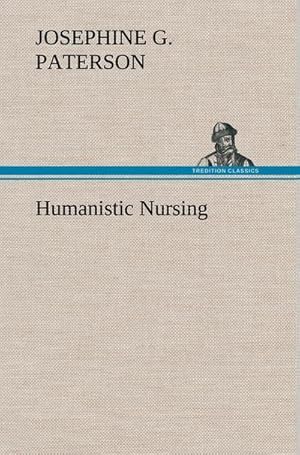 Seller image for Humanistic Nursing for sale by AHA-BUCH GmbH