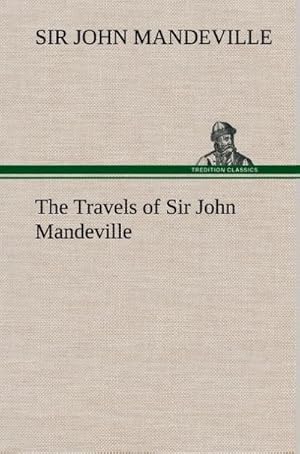 Bild des Verkufers fr The Travels of Sir John Mandeville zum Verkauf von AHA-BUCH GmbH