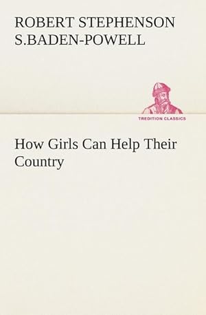 Bild des Verkufers fr How Girls Can Help Their Country zum Verkauf von AHA-BUCH GmbH
