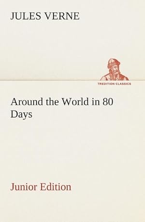 Immagine del venditore per Around the World in 80 Days Junior Edition venduto da AHA-BUCH GmbH