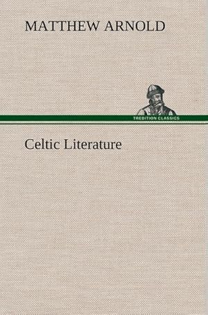 Bild des Verkufers fr Celtic Literature zum Verkauf von AHA-BUCH GmbH
