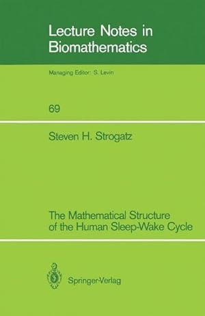 Bild des Verkufers fr The Mathematical Structure of the Human Sleep-Wake Cycle zum Verkauf von AHA-BUCH GmbH