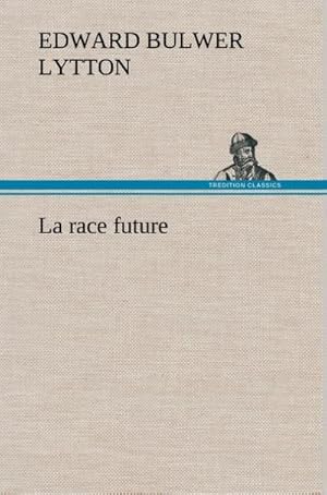 Image du vendeur pour La race future mis en vente par AHA-BUCH GmbH