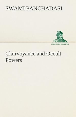 Bild des Verkufers fr Clairvoyance and Occult Powers zum Verkauf von AHA-BUCH GmbH
