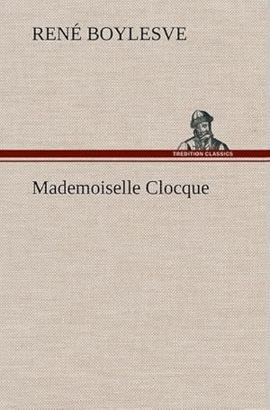 Image du vendeur pour Mademoiselle Clocque mis en vente par AHA-BUCH GmbH